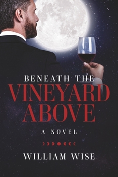 Paperback Beneath the Vineyard Above Book