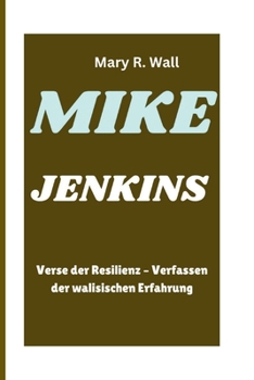 Paperback Mike Jenkins: Verse der Resilienz - Verfassen der walisischen Erfahrung [German] Book