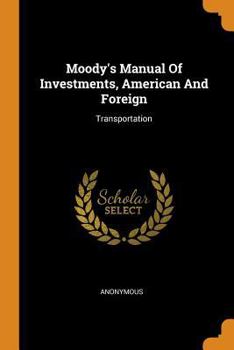 Paperback Moody's Manual of Investments, American and Foreign: Transportation Book