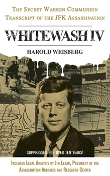 Paperback Whitewash IV: The Top Secret Warren Commission Transcript of the JFK Assassination Book