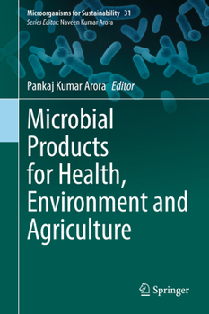 Hardcover Microbial Products for Health, Environment and Agriculture Book
