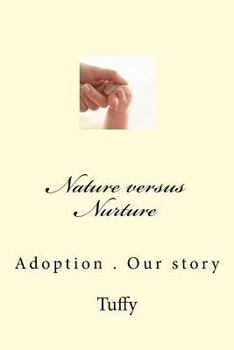 Paperback Nature versus Nurture: Our story Book
