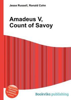 Paperback Amadeus V, Count of Savoy Book