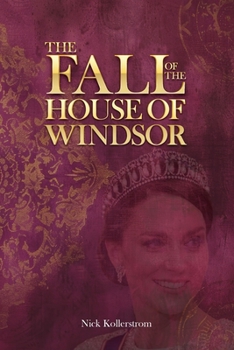 Paperback The Fall of the House of Windsor Book