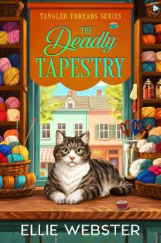 Paperback The Deadly Tapestry (Tangled Threads Mysteries) Book