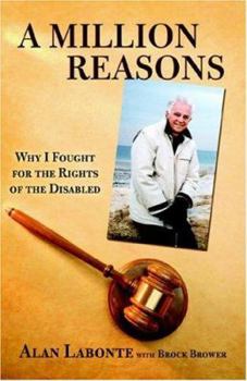 Hardcover A Million Reasons: Why I Fought for the Rights of the Disabled Book