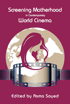 Paperback Screening Motherhood in Contemporary World Cinema Book