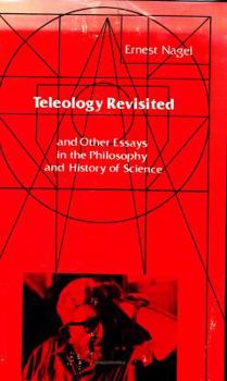 Hardcover Teleology Revisited and Other Essays in the Philosophy and History of Science Book