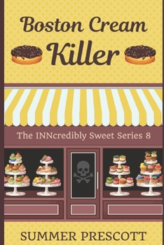 Paperback Boston Cream Killer: Book 8 in The INNcredibly Sweet Series Book