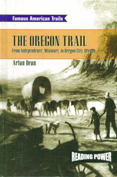 Library Binding Oregon Trail: From Independence, Missouri to Oregon City, Oregon Book