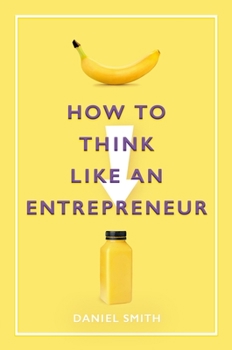 Hardcover How to Think Like an Entrepreneur Book