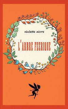 Paperback L'arbre féerique [French] Book