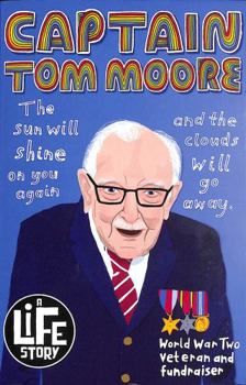 Captain Tom Moore (A Life Story)
