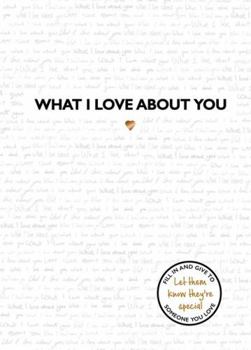 Hardcover What I Love about You: Volume 1 Book