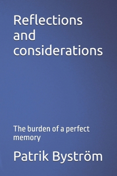 Paperback Reflections and considerations: The burden of a perfect memory Book