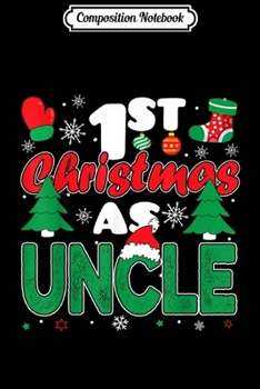 Composition Notebook: 1st Christmas as Uncle Matching Family group Santa Hat  Journal/Notebook Blank Lined Ruled 6x9 100 Pages