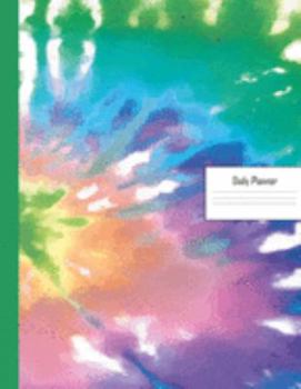 Planner: 2020 - 2021 Beautiful Tie Dye Daily Planner | Colorful Tyed & Died Tye Die Colors Cover | January 20 - December 20 | Writing Notebook | ... | Plan Days, Set Goals & Get Stuff Done