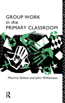 Paperback Group Work in the Primary Classroom Book