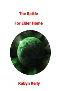 Paperback The Battle For Elder Home Book