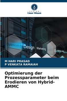 Paperback Optimierung der Prozessparameter beim Erodieren von Hybrid-AMMC [German] Book