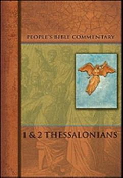 Paperback Thessalonians I & II (People's Bible Commentary) Book