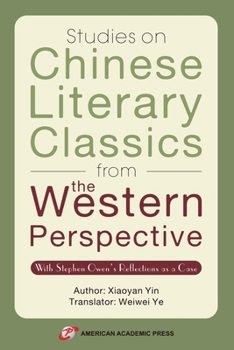 Paperback Studies on Chinese Literary Classics from the Western Perspective Book