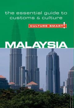 Paperback Malaysia - Culture Smart!: The Essential Guide to Customs & Culture Book