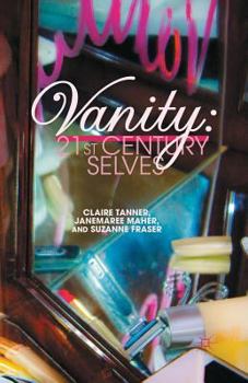 Paperback Vanity: 21st Century Selves Book