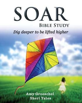 Paperback Soar: Discovery to knowing God more Book