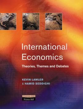 Paperback International Economics: Theories, Themes and Debates Book
