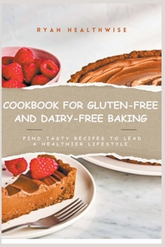 Paperback Cookbook For Gluten-Free and Dairy-Free Baking Book