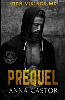 Prequel Iron Vikings MC 0.5: Motorcycle Romance Series - Book #0.5 of the Iron Vikings MC