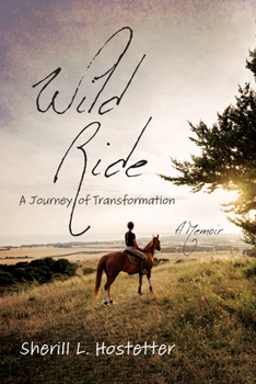 Paperback Wild Ride: A Journey of Transformation--A Memoir Book