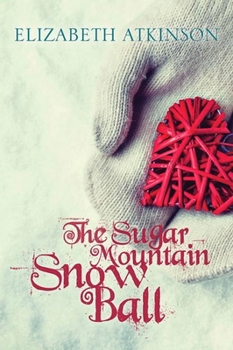 Hardcover The Sugar Mountain Snow Ball Book
