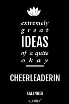 Kalender für Cheerleader / Cheerleaderin: Immerwährender Kalender / 365 Tage Tagebuch / Journal [3 Tage pro Seite] für Notizen, Planung / Planungen / Planer, Erinnerungen, Sprüche (German Edition)