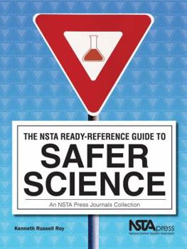 Paperback The NSTA Ready-Reference Guide To Safer Science Book