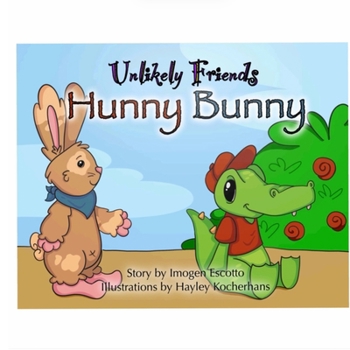 Paperback Unlikely Friends: Hunny Bunny Book