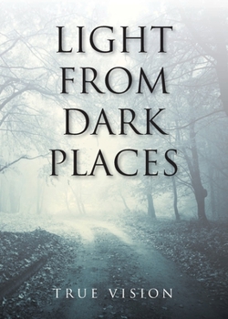 Paperback Light from Dark Places Book