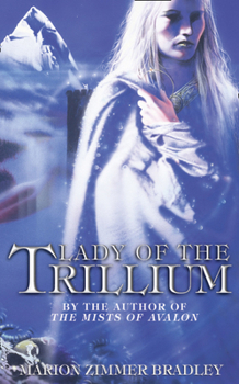 Paperback Lady of the Trillium (Trillium 4) Book
