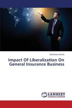 Paperback Impact of Liberalization on General Insurance Business Book