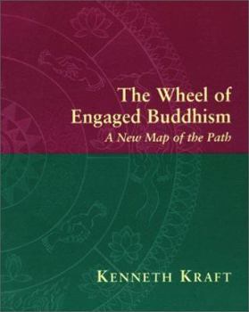 Paperback Wheel of Engaged Buddhism: New Map Pf the Path Book