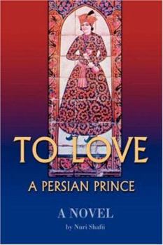 Paperback To Love a Persian Prince Book