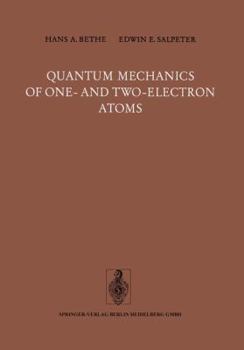 Paperback Quantum Mechanics of One- And Two-Electron Atoms Book