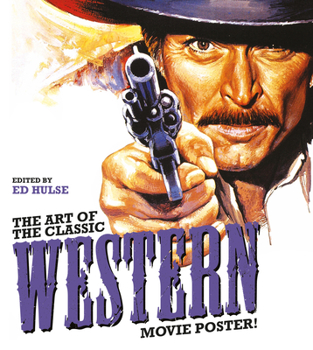 Hardcover The Art of the Classic Western Movie Poster Book