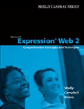 Paperback Microsoft Expression Web 2: Comprehensive Concepts and Techniques Book