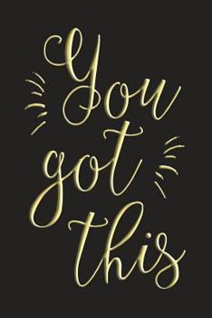 Paperback You Got This: Motivational Cute Notebook for Girls Book