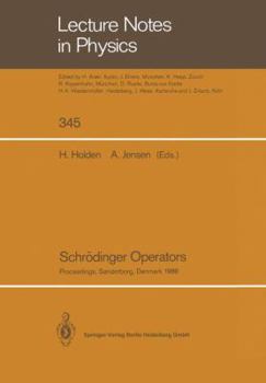 Paperback Schrödinger Operators: Proceedings of the Nordic Summer School in Mathematics Held at Sandbjerg Slot, Sønderborg, Denmark, August 1-12, 1988 Book