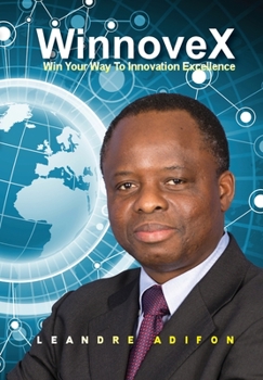 Paperback WinnoveX: Win Your Way To Innovation Excellence Book