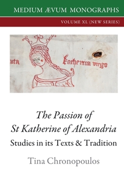 Paperback The Passion of St Katherine of Alexandria Book