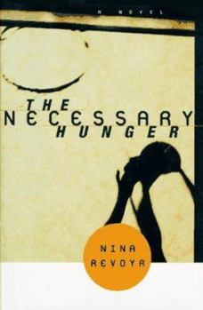 Hardcover The Necessary Hunger Book